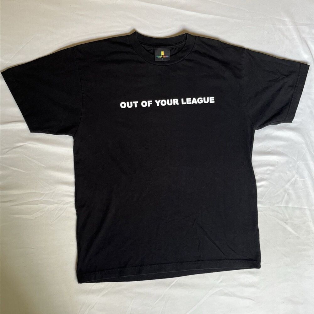 Teddy Fresh OUT OF YOUR LEAGUE T Shirt Black White Size L Graphic Tee